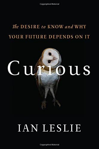 Cover of Curious: The Desire to Know and Why Your Future Depends on It