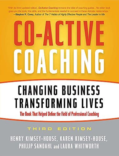 Cover of Co-Active Coaching: Changing Business, Transforming Lives