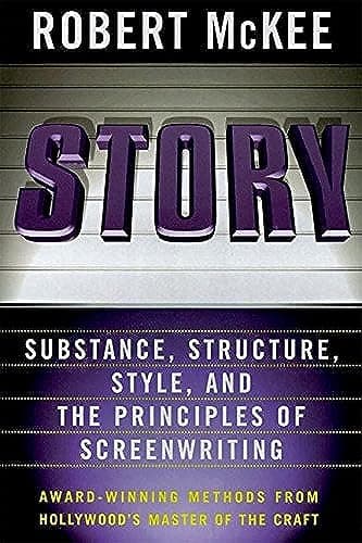 Cover of Story: Substance, Structure, Style and the Principles of Screenwriting