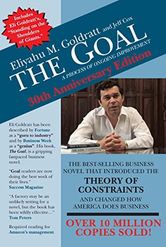 Cover of The Goal: A Process of Ongoing Improvement - 30th Anniversary Edition