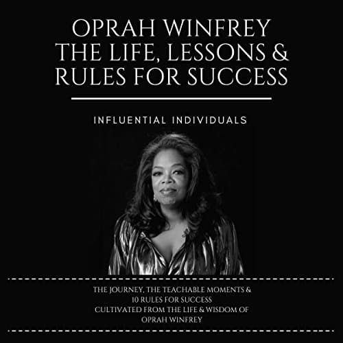 Cover of Oprah Winfrey: The Life, Lessons & Rules for Success