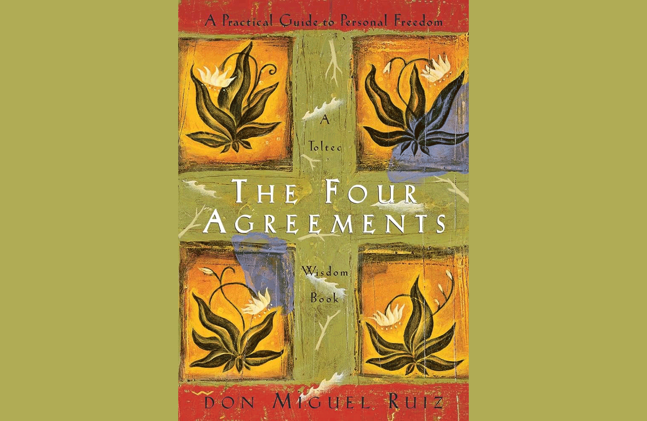 Transform Your Life with "The Four Agreements" by Don Miguel Ruiz