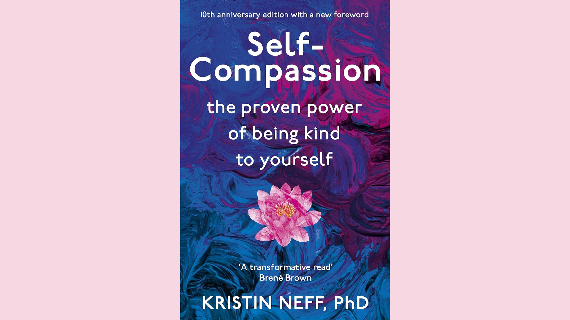 Summary: Self-Compassion by Kristin Neff