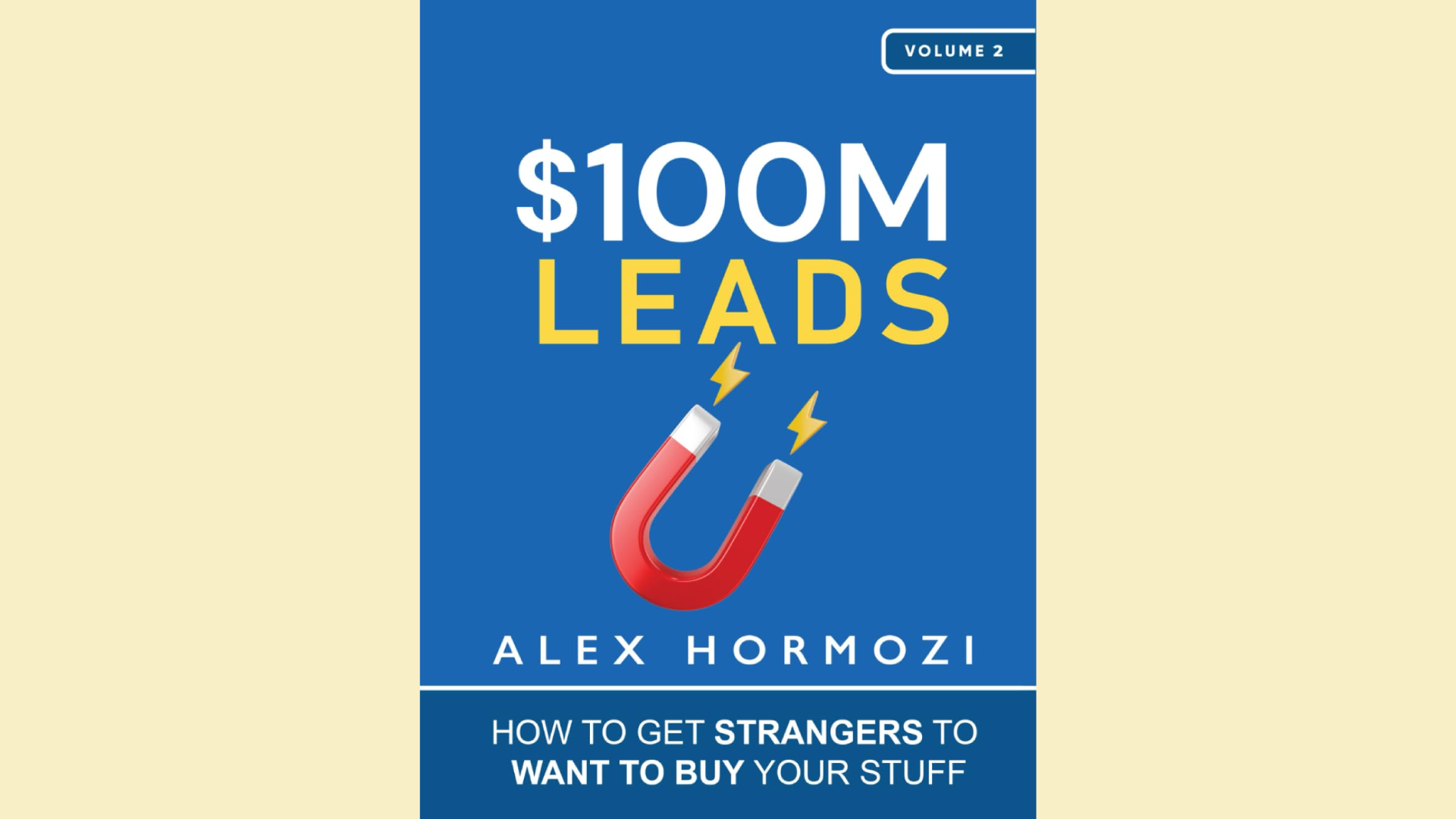 Summary: $100M Leads by Alex Hormozi