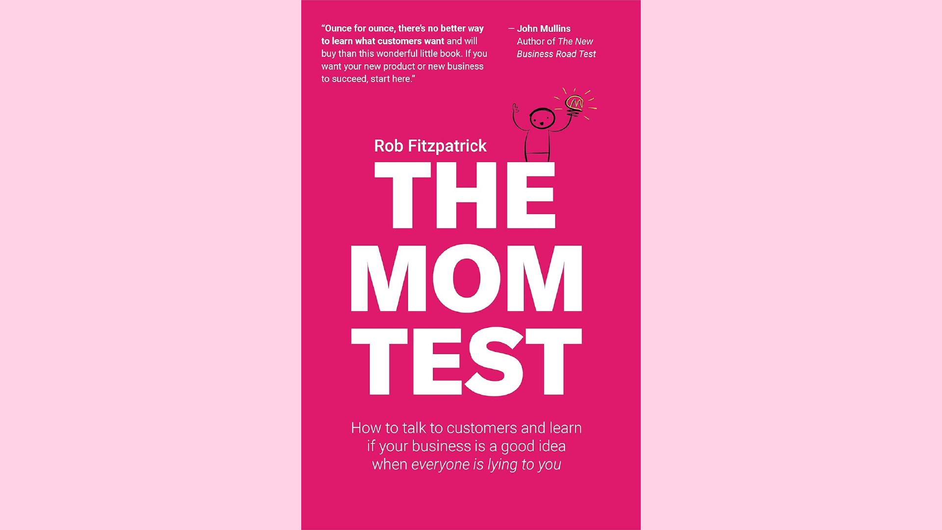 Summary: The Mom Test by Rob Fitzpatrick