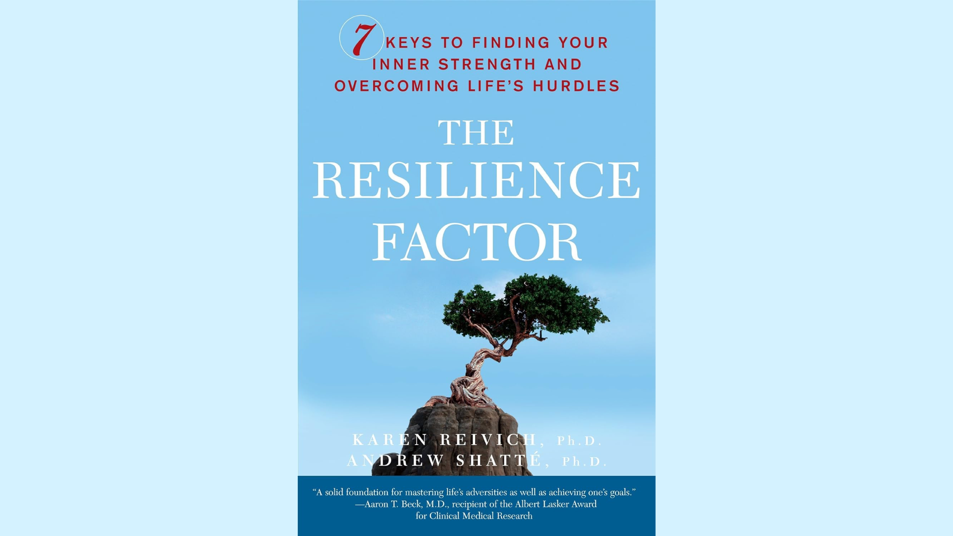 Summary: The Resilience Factor by Karen Reivich and Andrew Shatté