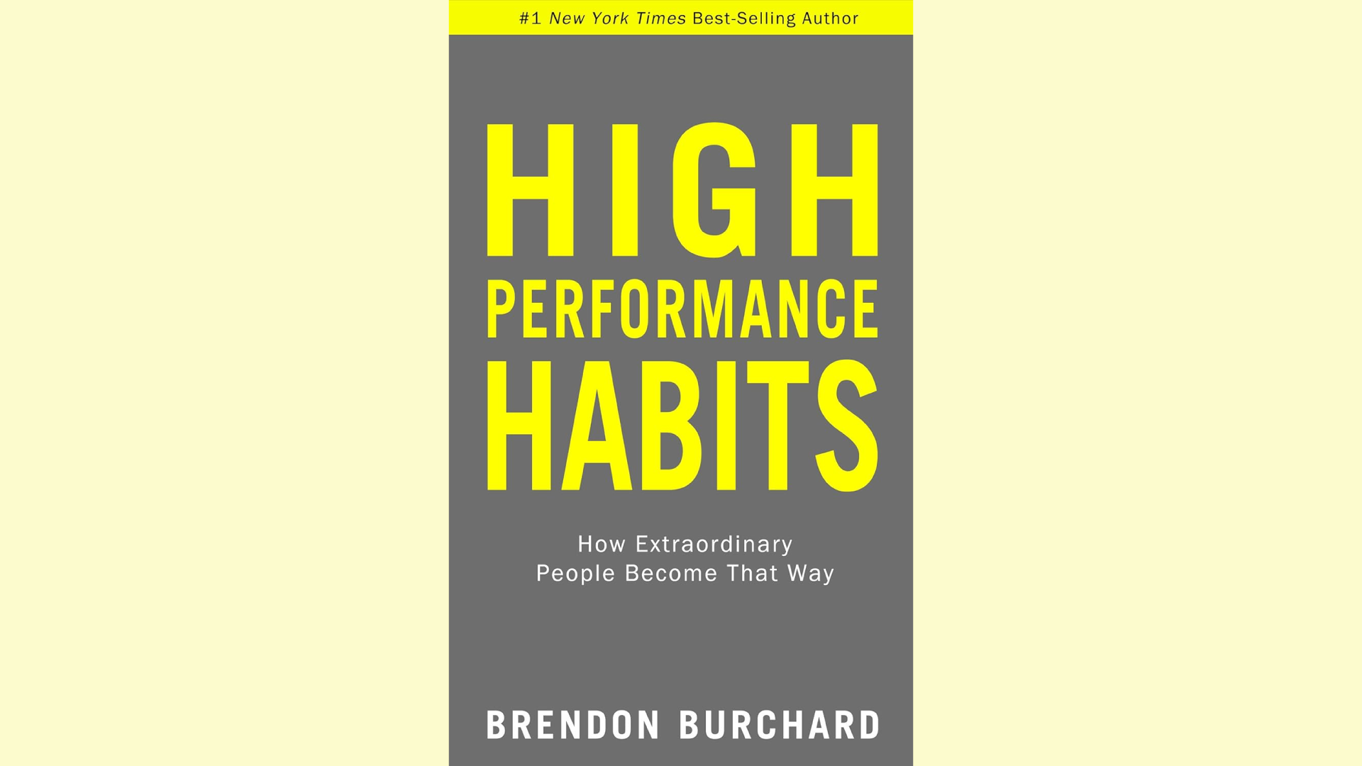 Summary: High-Performance Habits by Brendon Burchard