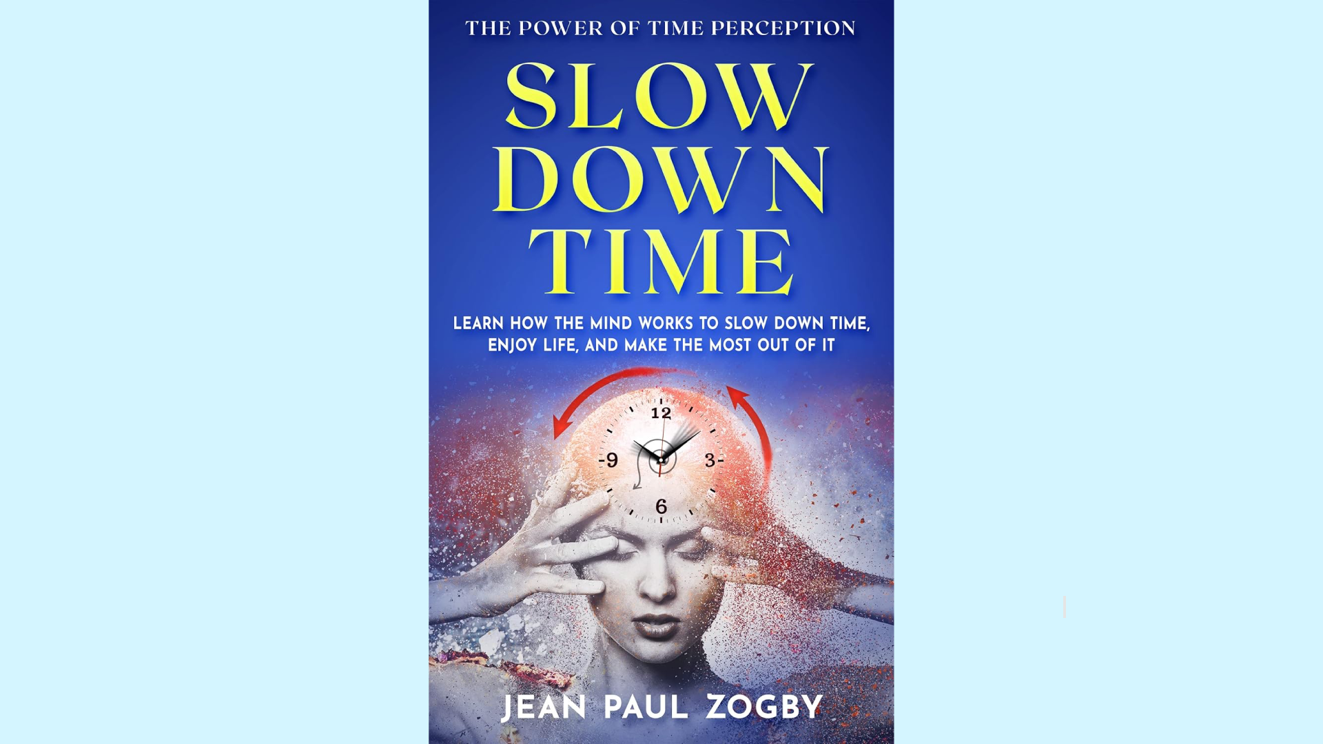 Summary: The Power of Time Perception by John Paul Zogby