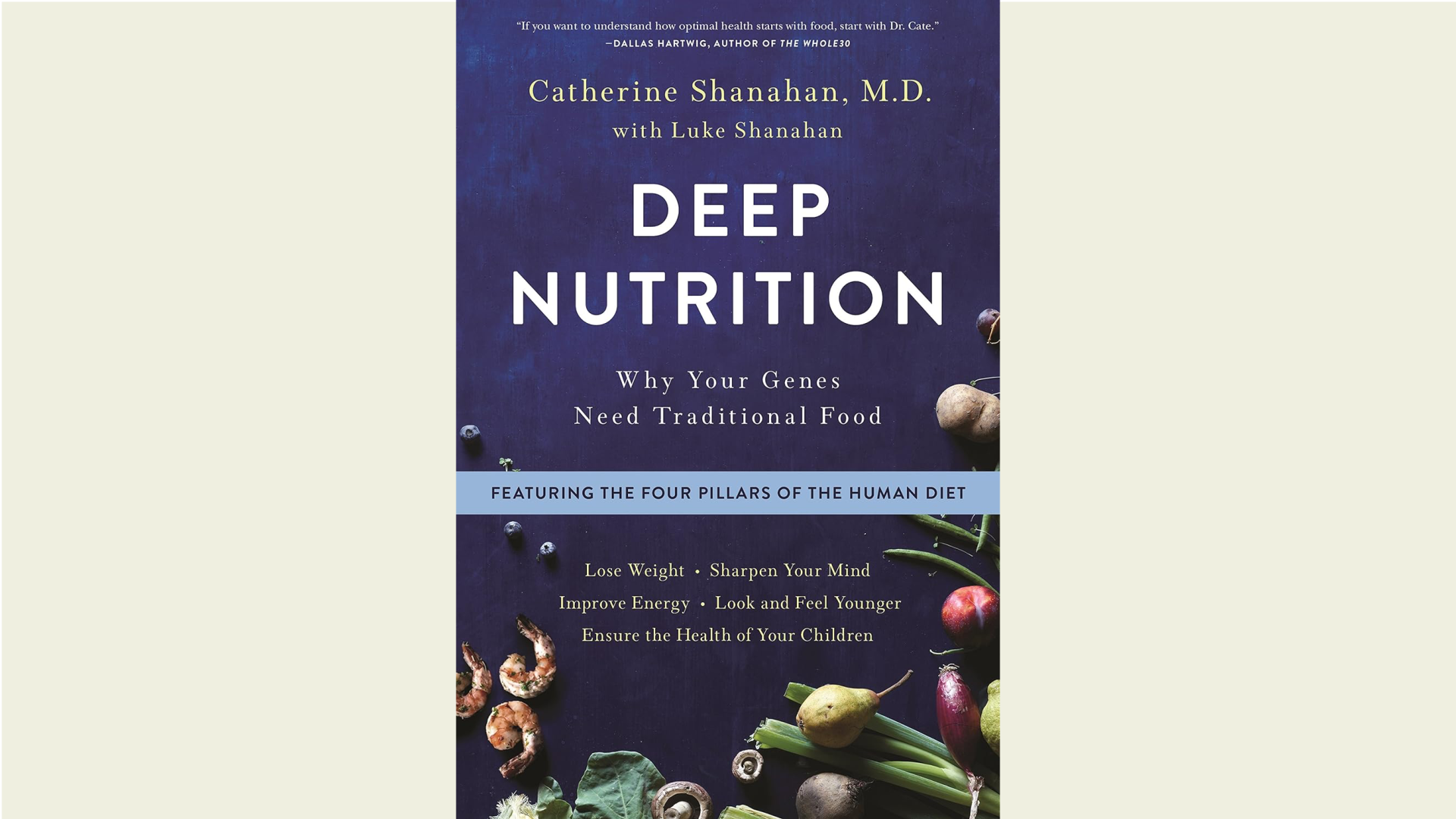 Summary: Deep Nutrition by Dr. Catherine Shanahan and Luke Shanahan