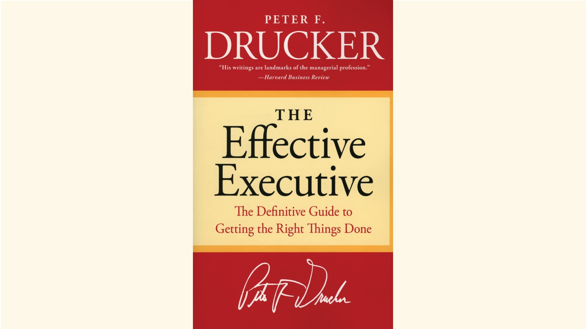 Summary: The Effective Executive by Peter F Drucker