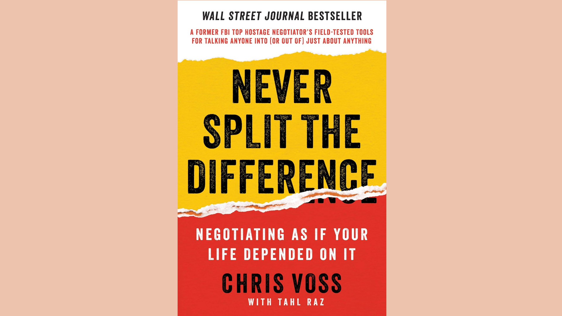 Summary: Never Split The Difference by Chris Voss