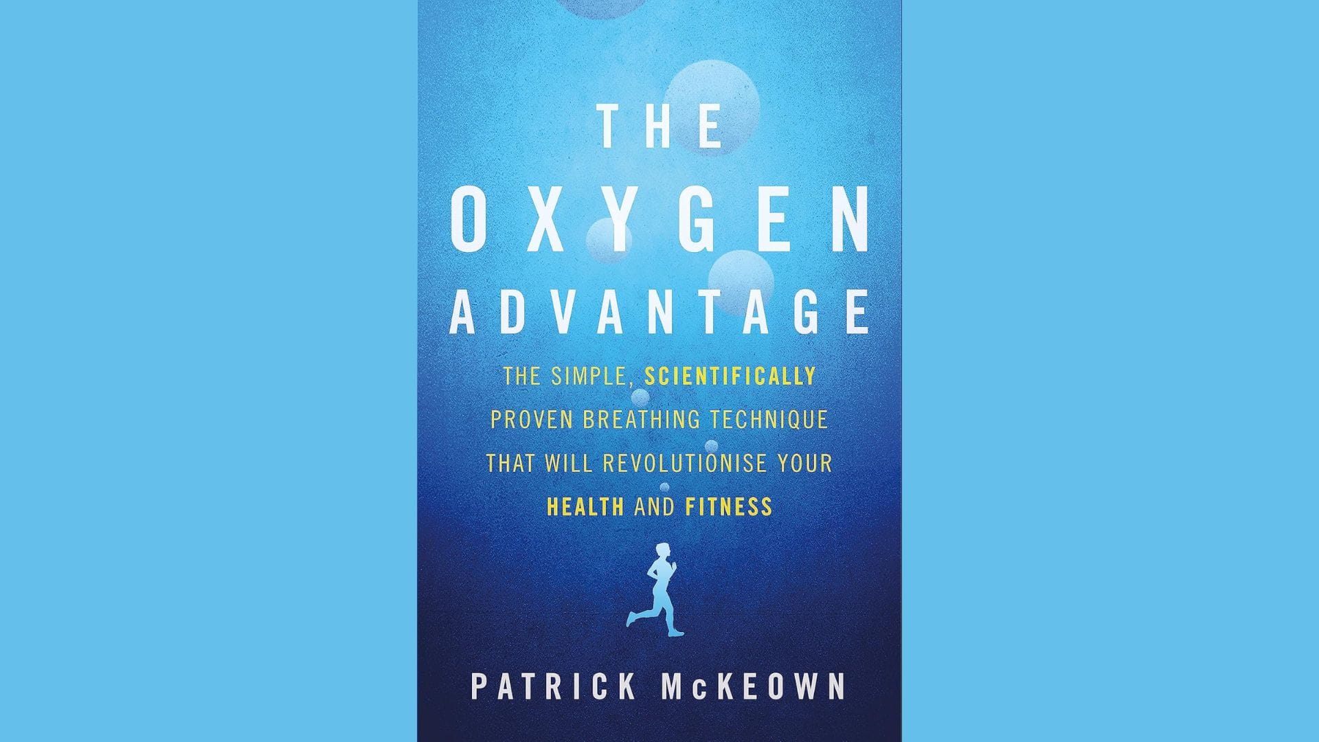 Summary: The Oxygen Advantage by Patrick McKeown