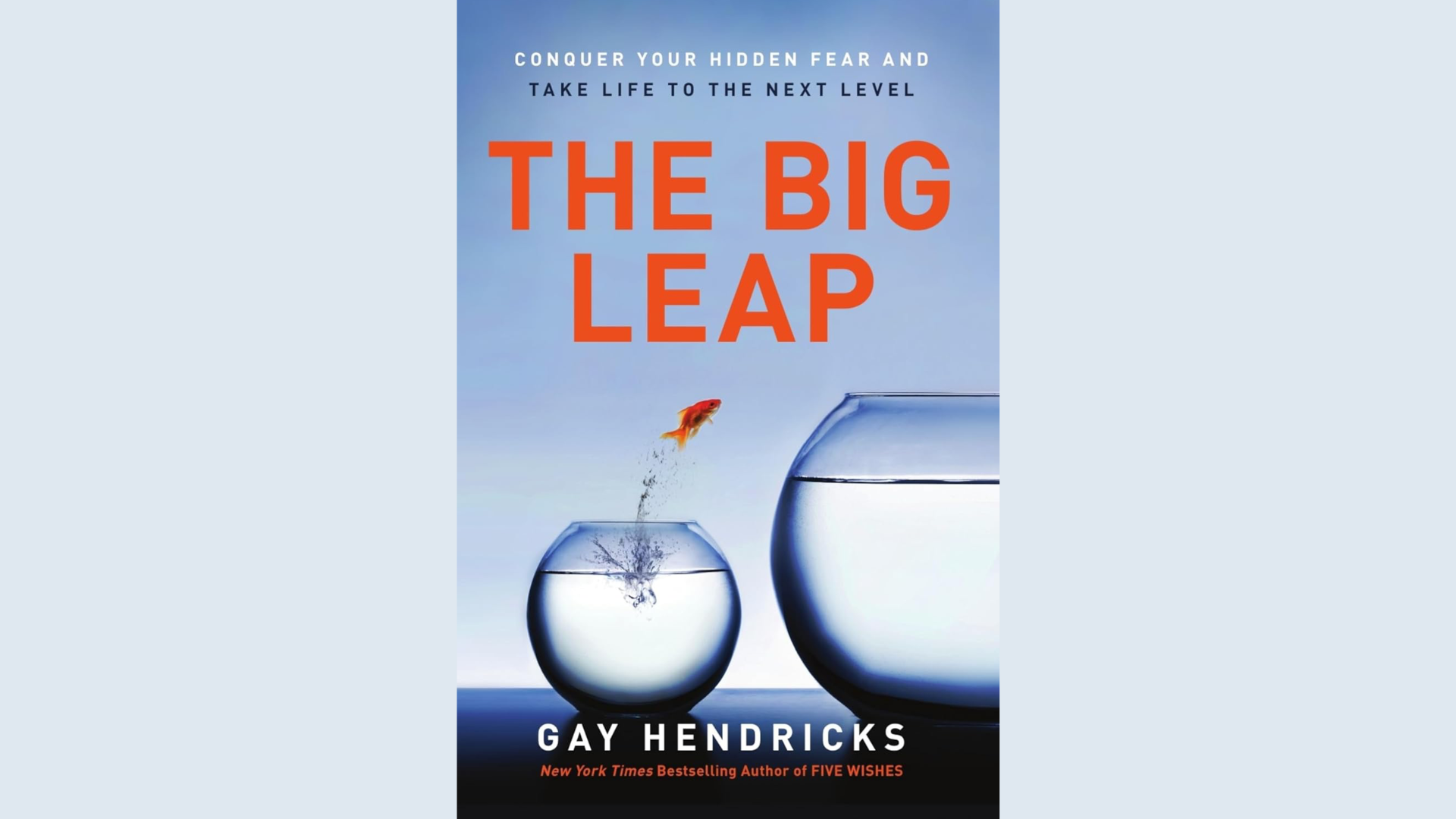 Summary: The Big Leap by Gay Hendricks